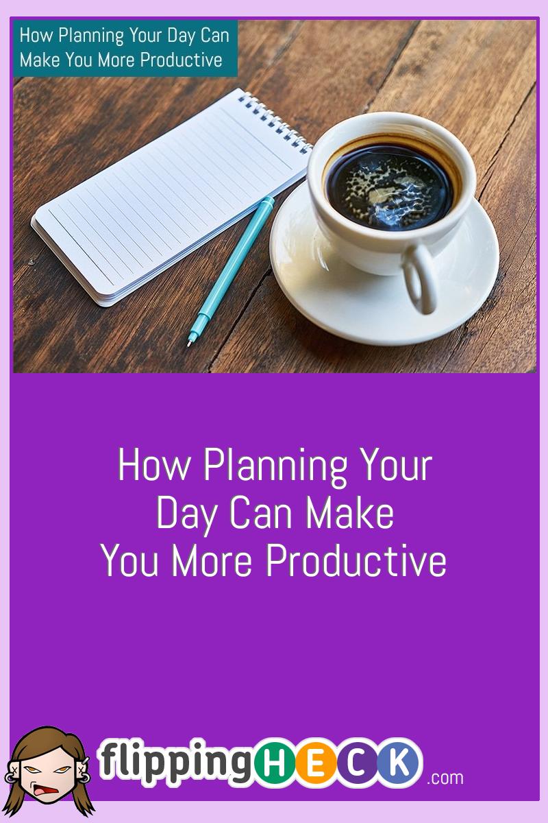 How Planning Your Day Can Make You More Productive