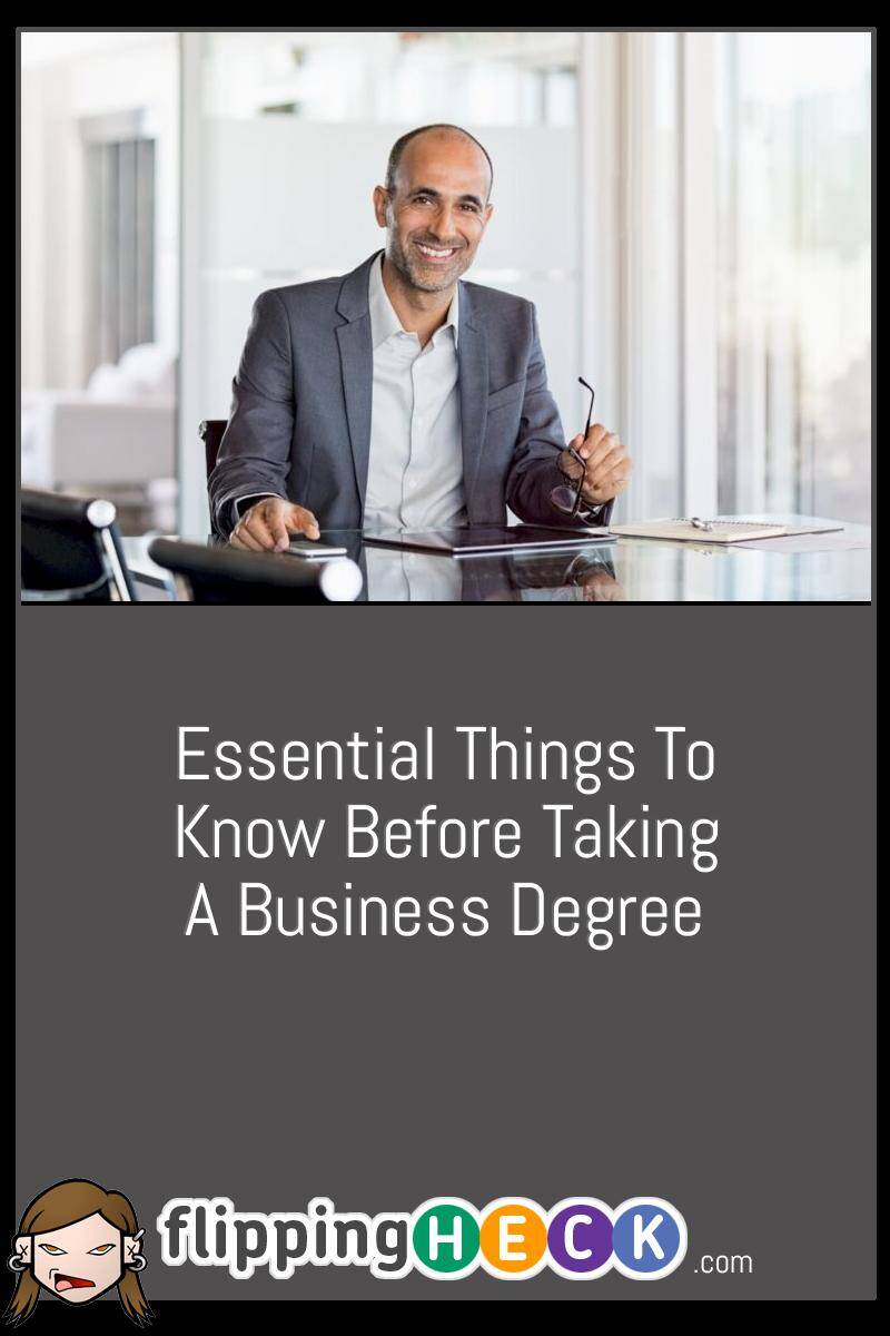 Essential Things to Know Before Taking a Business Degree