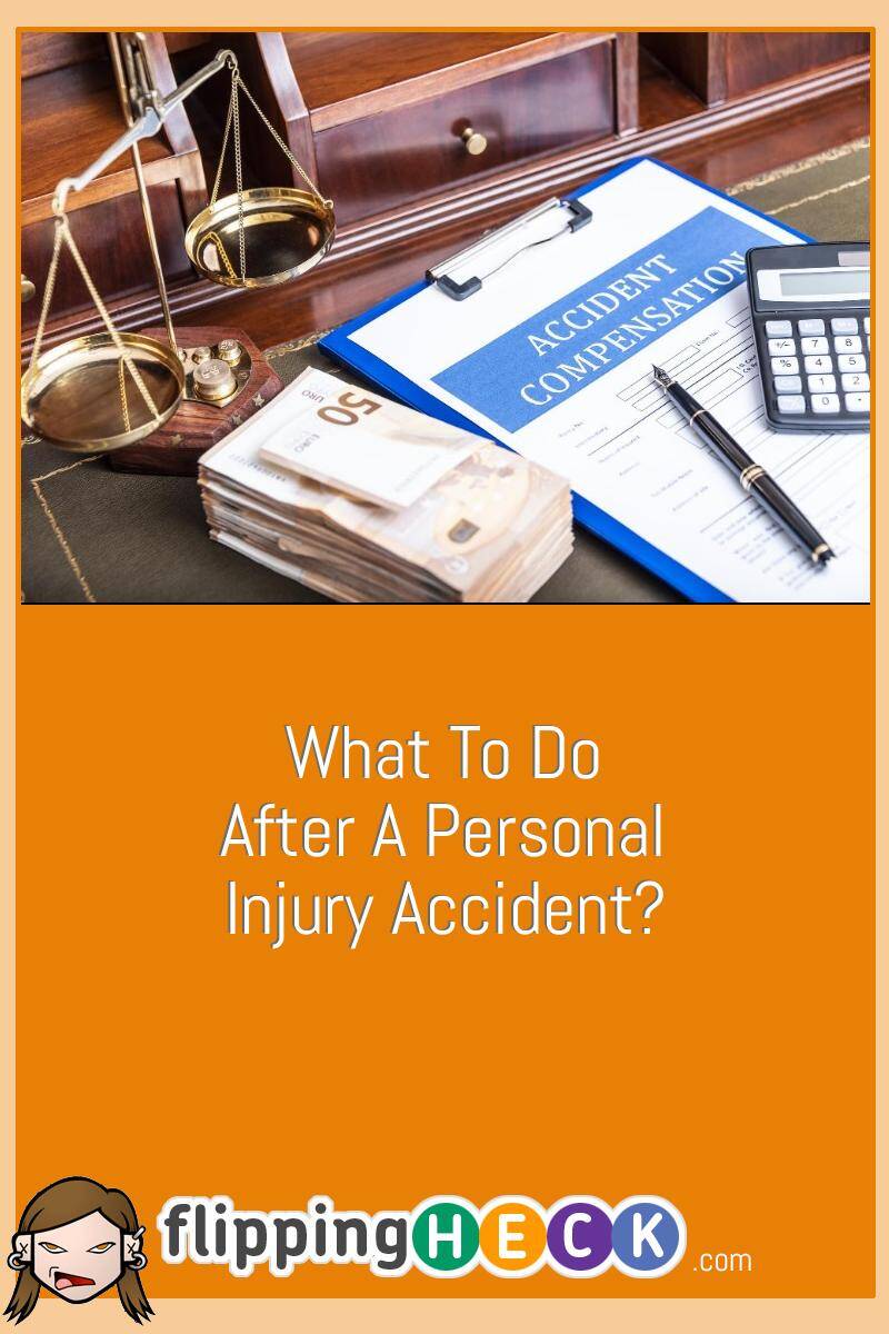 What To Do After A Personal Injury Accident?