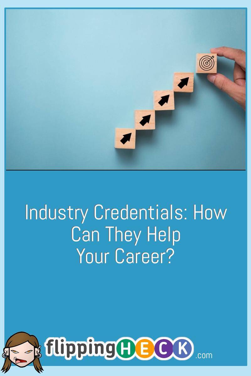 Industry Credentials: How Can They Help Your Career?