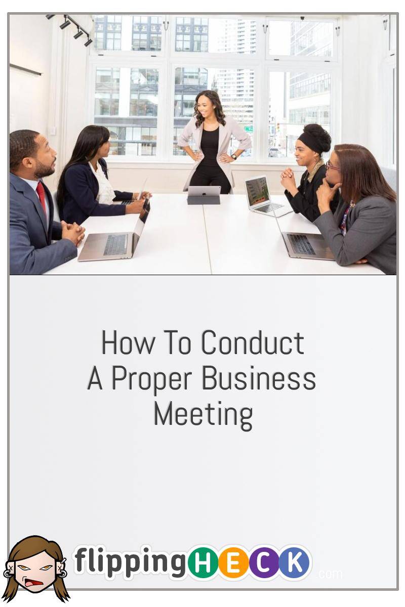 How To Conduct A Proper Business Meeting