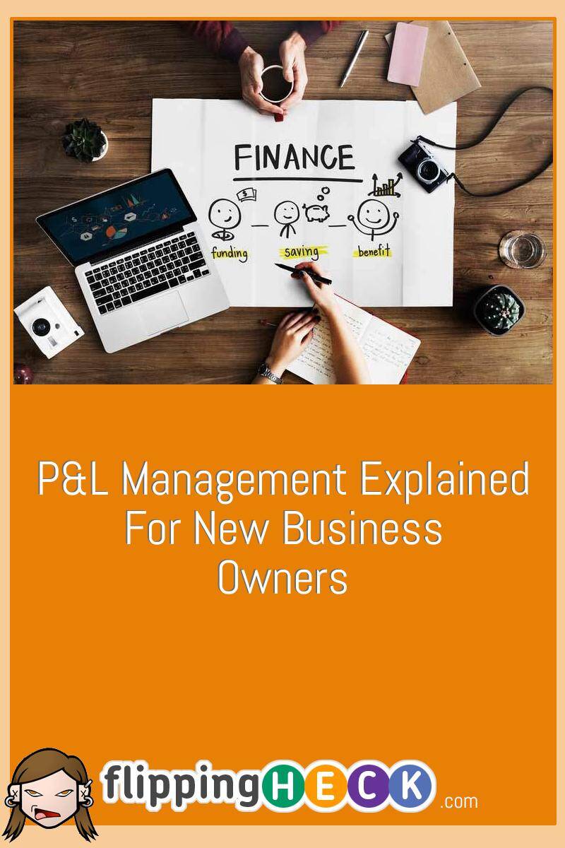 P&L Management Explained For New Business Owners