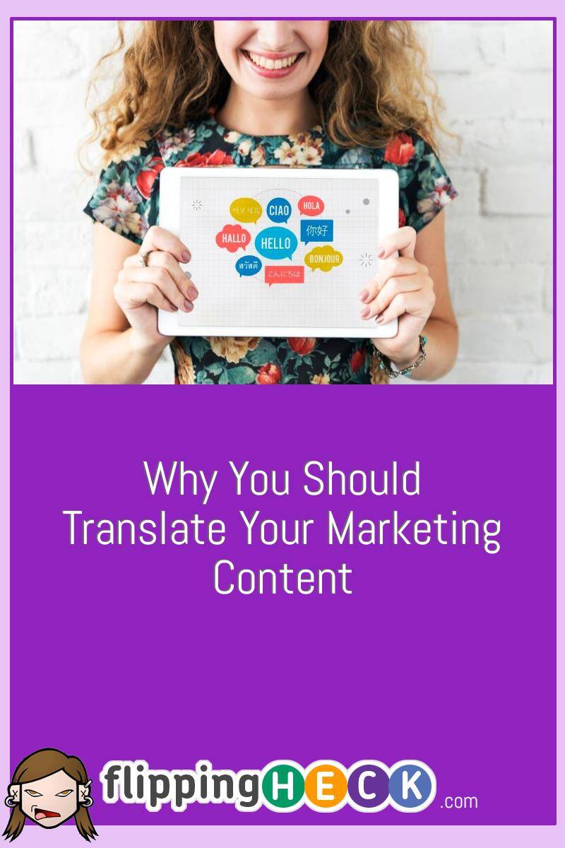 Why You Should Translate Your Marketing Content