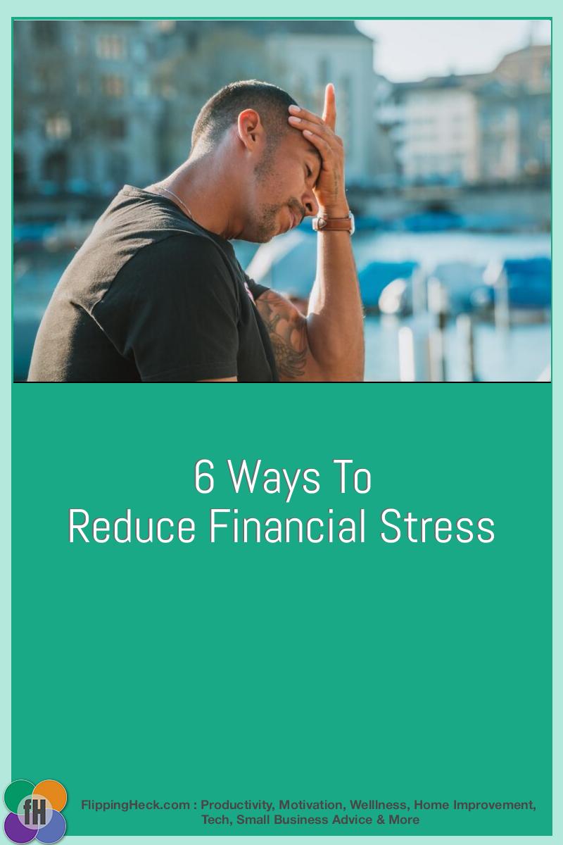 6 Ways To Reduce Financial Stress