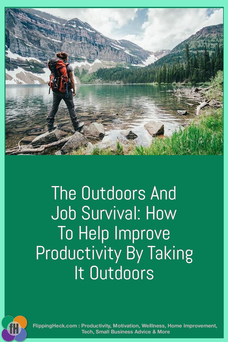 The Outdoors And Job Survival: How To Help Improve Productivity By Taking It Outdoors