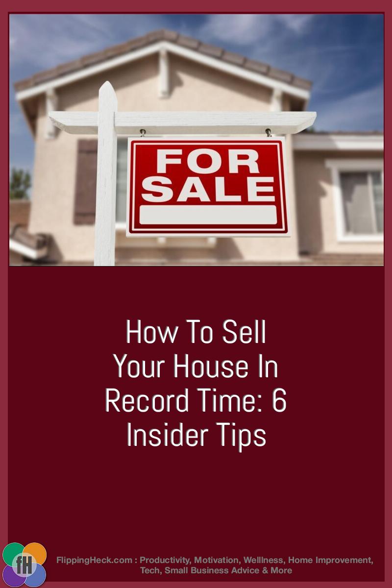 How to Sell Your House in Record Time: 6 Insider Tips