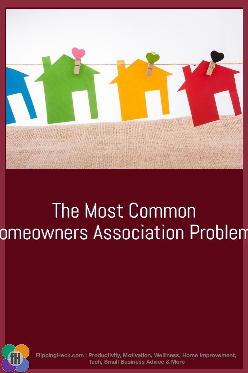 The Most Common Homeowners Association Problems