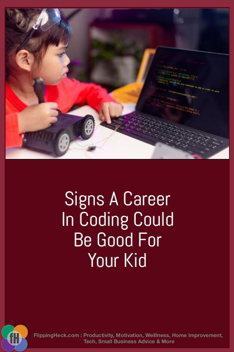 Signs A Career In Coding Could Be Good For Your Kid