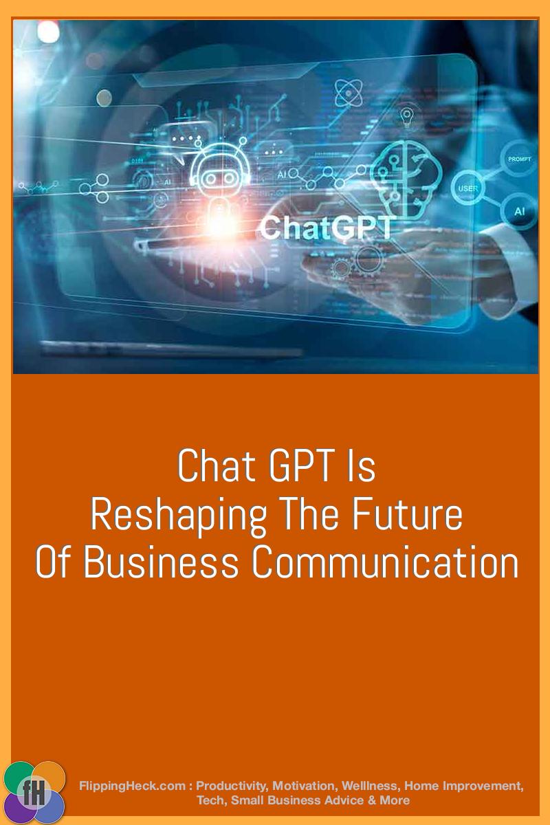 Chat GPT Is Reshaping The Future Of Business Communication