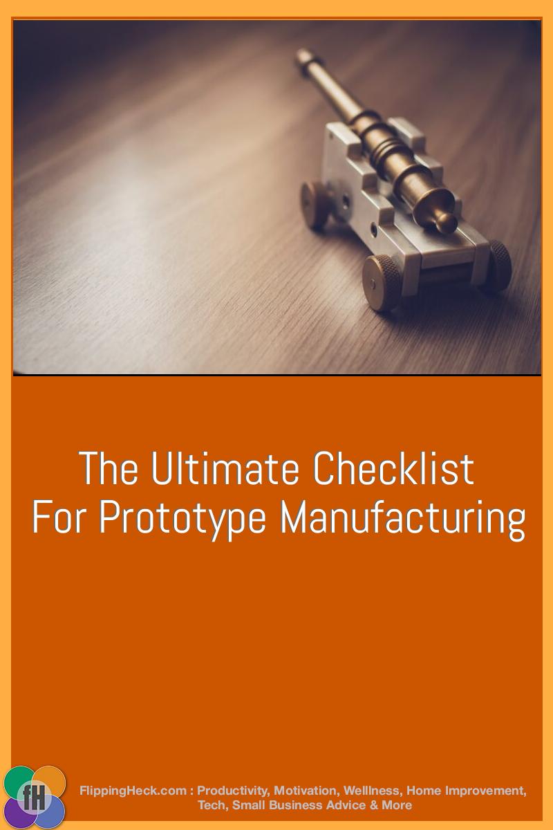 The Ultimate Checklist For Prototype Manufacturing