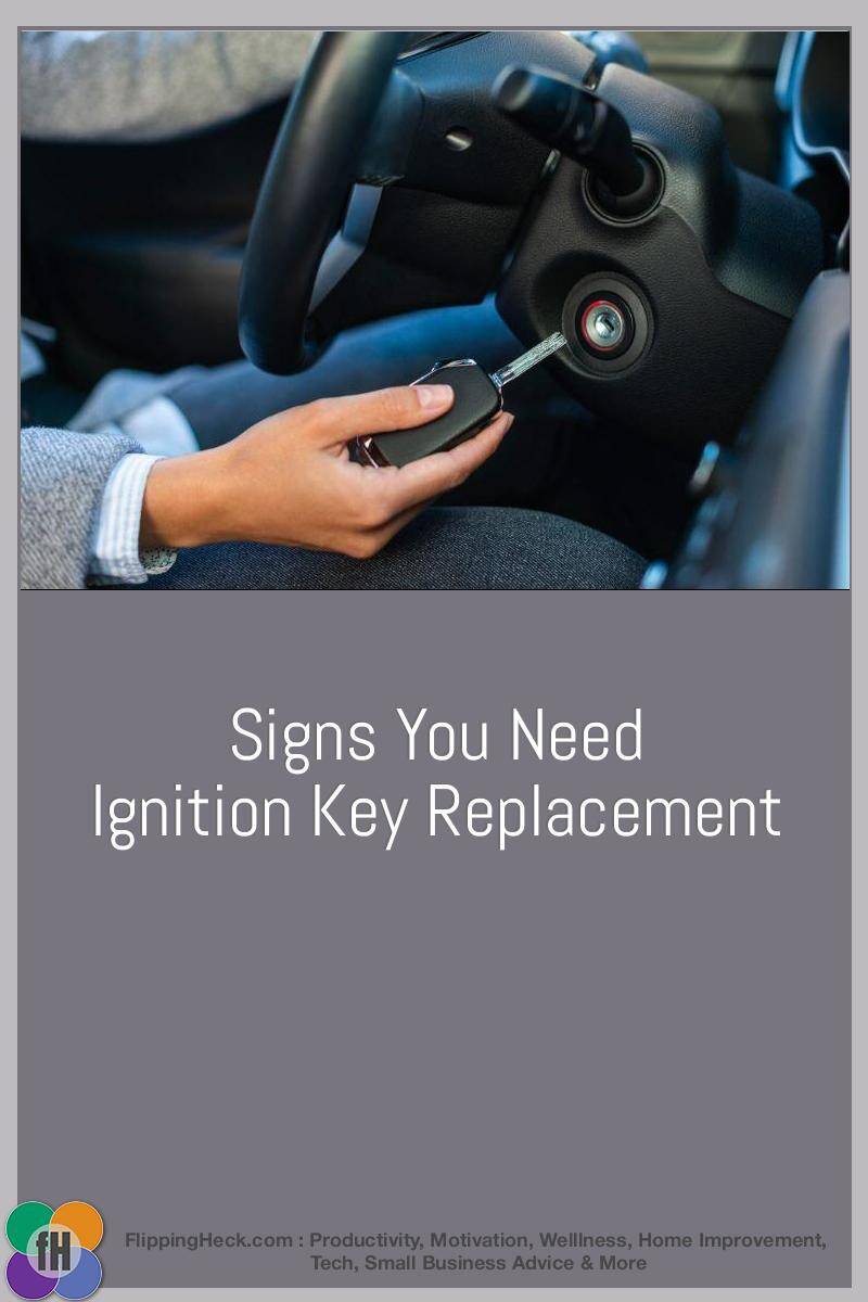 Signs You Need Ignition Key Replacement