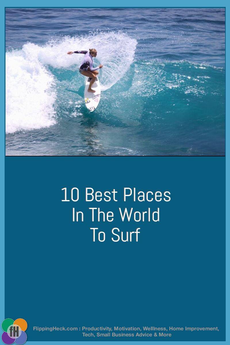 10 Best Places In The World To Surf