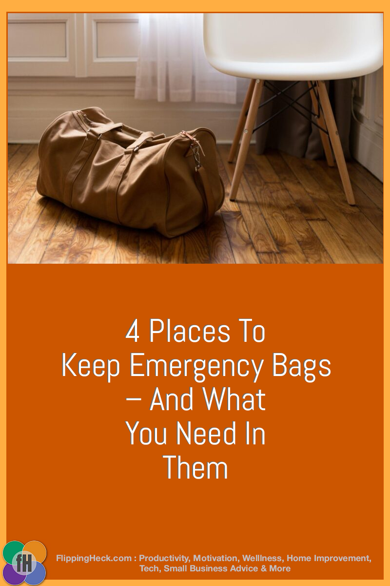 4 Places To Keep Emergency Bags – And What You Need In Them