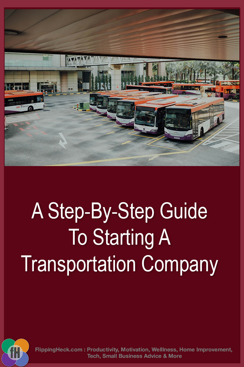 A Step-By-Step Guide For Starting A Transportation Company