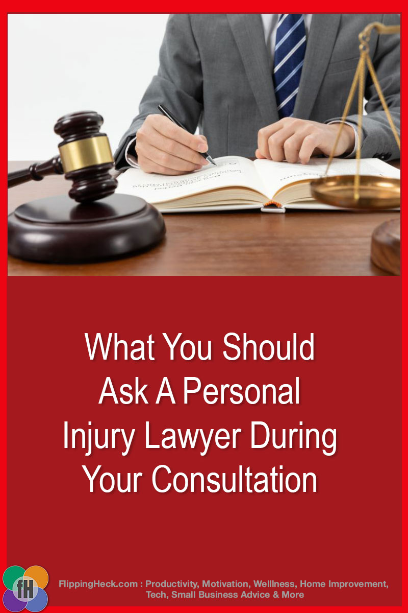 What You Should Ask A Personal Injury Lawyer During Your Consultation