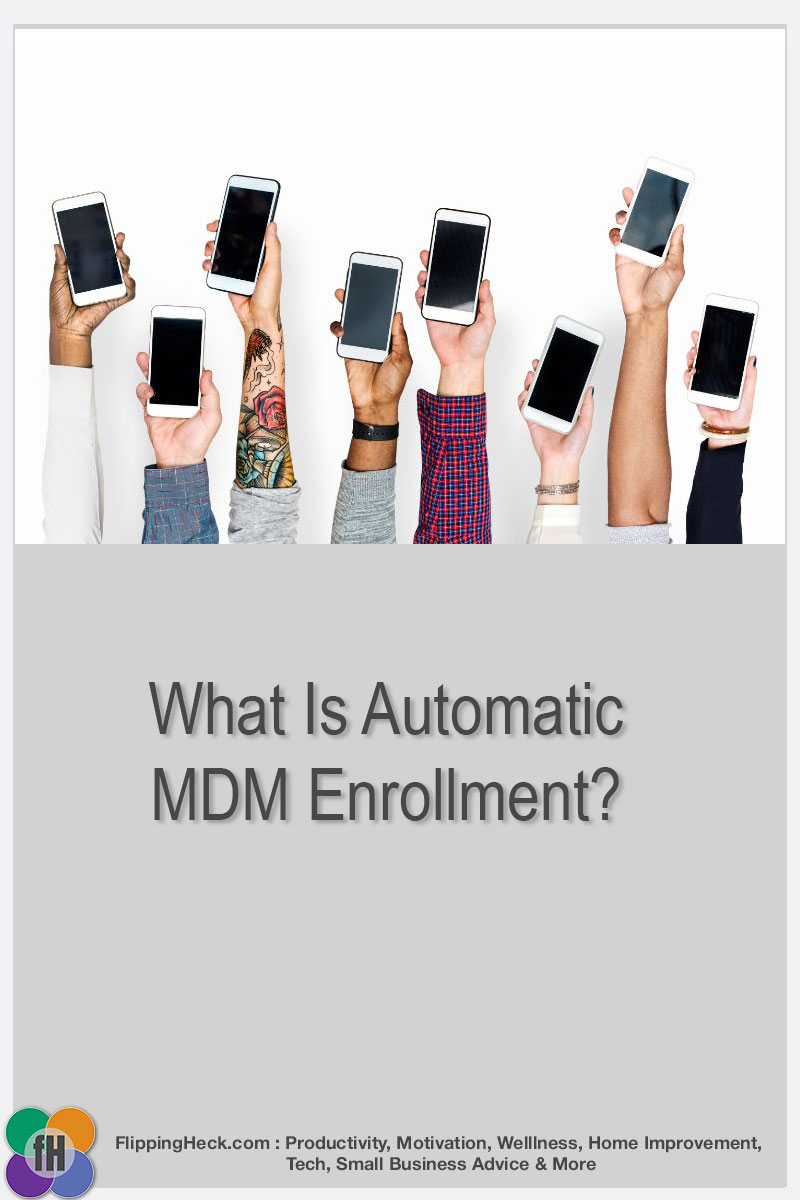 What Is Automatic MDM Enrollment?