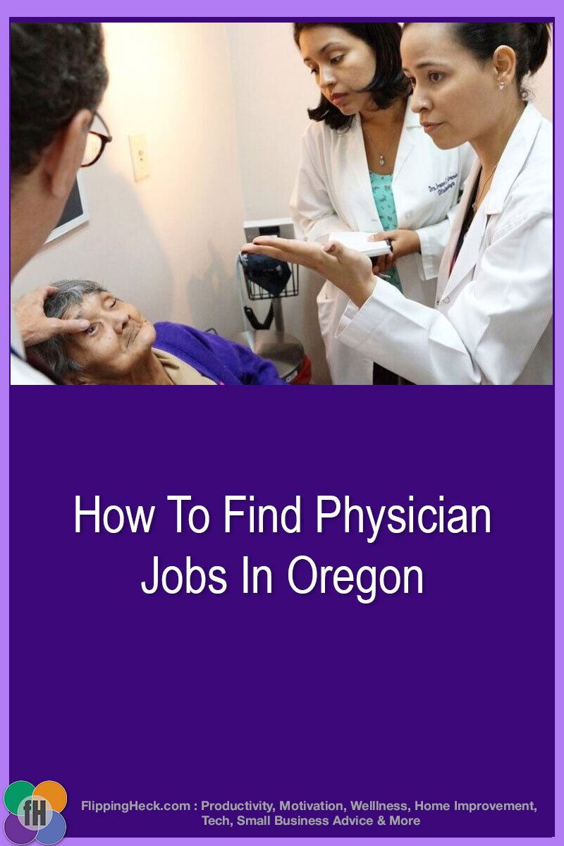 How To Find Physician Jobs In Oregon