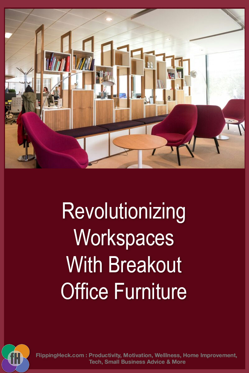 Revolutionizing Workspaces With Breakout Office Furniture